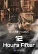 12 Hours After - Official Korean Web Novel Cover By Author 'Fromhell, 프롬헬'