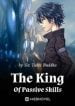 The King Of Passive Skills - Official Web Novel (cn) Cover By Author 'Six Tubes Buddha'