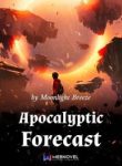 Apocalyptic Forecast - Official Chinese Webnovel Cover By Author 'Moonlight Breeze'