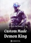 Custom Made Demon King - Official Chinese Web Novel Cover By Author 'Dark Old Demon'