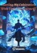 Starting My Cultivation With Time Management - Official Chinese Webnovel Cover By Author 'Ghostly Blessing'