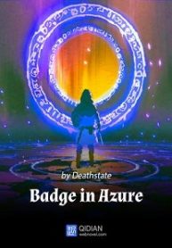 Badge In Azure - Official Chinese Web Novel Cover By Author 'Deathstate'