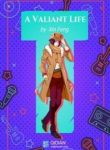 A Valiant Life - Official Chinese Web Novel Cover By Author 'Xin Feng, 新丰'