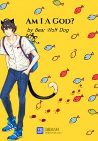 Am I A God? - Official Chinese Web Novel Cover By Author 'Bear Wolfdog, 熊狼狗'
