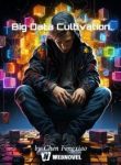 Big Data Cultivation - Official Chinese Webnovel Cover By Author 'Chen Fengxiao'