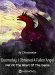 Doomsday: I Obtained A Fallen Angel Pet At The Start Of The Game - Official Chinese Web Novel Cover By Author 'Daniannnn'
