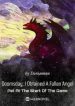Doomsday: I Obtained A Fallen Angel Pet At The Start Of The Game - Official Chinese Web Novel Cover By Author 'Daniannnn'