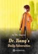 Dr. Jiang’s Daily Adversities - Official Chinese Webnovel Cover By Author 'The Emperor'