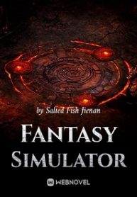 Fantasy Simulator - Official Chinese Web Novel Cover By Author 'Salted Fish Jienan'