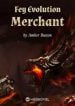 Fey Evolution Merchant - Official Chinese Webnovel Cover By Author 'Amber Button'