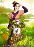 Fields Of Gold - Official Chinese Web Novel Cover By Author 'Tranquil Fine Rain, 姽婳晴雨'