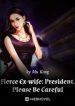 Fierce Ex-wife: President, Please Be Careful - Official Chinese Novel Cover By Author 'Mu Kong'