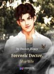 Forensic Doctor, Moe Wife - Official Chinese Web Novel Cover By Author 'Passion Honey'