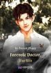 Forensic Doctor, Moe Wife - Official Chinese Web Novel Cover By Author 'Passion Honey'