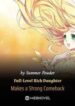 Full-level Rich Daughter Makes A Strong Comeback - Official Chinese Webnovel Cover By Author 'Summer Powder'