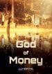 God Of Money - Official Korean Web Novel Cover By Author 'Sokin'