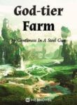God-tier Farm - Official Web Novel (cn) Cover By Author 'Gentleness In A Steel Gun'