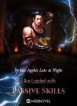 I Am Loaded With Passive Skills - Official Chinese Webnovel Cover By Author 'Eat Apples Late At Night'
