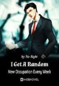 I Get A Random New Occupation Every Week - Official Chinese Web Novel Cover By Author 'No Right'