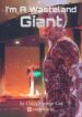 I’m A Wasteland Giant - Official Chinese Webnovel Cover By Author 'Crazy Orange Cat'