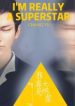I’m Really A Superstar - Official Chinese Web Novel Cover By Author 'Chang Yu, 尝谕'
