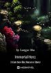 Immortal Hero: I Can See The Success Rate - Official Chinese Novel Cover By Author 'Langya Shu'