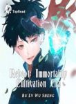 Reboot: Immortality Cultivation Era - Official Chinese Web Novel Cover By Author 'Bu Lv Wu Sheng, 步履无声'