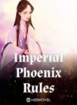 Imperial Phoenix Rules - Official Chinese Webnovel Cover By Author 'Mo Qianlan'