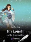 It’s Lonely To Be Invincible - Official Web Novel (cn) Cover By Author 'Xin Feng, 新丰'