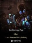 Killer: I Can Shapeshift Infinitely - Official Chinese Webnovel Cover By Author 'Drink And Play'
