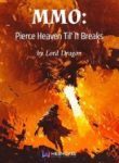 Mmo: Pierce Heaven Til’ It Breaks - Official Chinese Web Novel Cover By Author '龙大人 著'