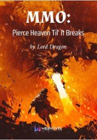 Mmo: Pierce Heaven Til’ It Breaks - Official Chinese Web Novel Cover By Author '龙大人 著'
