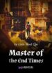 Master Of The End Times - Official Chinese Web Novel Cover By Author 'Little Word Qin'
