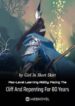 Max-level Learning Ability: Facing The Cliff And Repenting For 80 Years - Official Chinese Webnovel Cover By Author 'Girl In Short Skirt'
