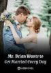 Mr. Brian Wants To Get Married Every Day - Official Japanese Webnovel Cover By Author 'Sakura'