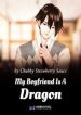 My Boyfriend Is A Dragon - Official Chinese Web Novel Cover By Author 'Chubby Strawberry Sauce, 草莓胖次酱'