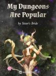 My Dungeons Are Popular - Official Chinese Webnovel Cover By Author 'Sister's Bride'