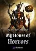 My House Of Horrors - Official Chinese Web Novel Cover By Author 'I Can Fix Air-conditioners, 我会修空调'