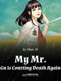 My Mr. Gu Is Courting Death Again - Official Chinese Web Novel Cover By Author 'Shan Xi'