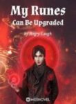 My Runes Can Be Upgraded - Official Chinese Webnovel Cover By Author 'Angry Laugh'