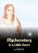 My Secretary Is A Little Sweet - Official Chinese Web Novel Cover By Author 'Xia Qingshan'