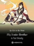 My Senior Brother Is Too Steady - Official Chinese Webnovel Cover By Author 'Get To The Point'