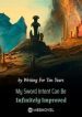 My Sword Intent Can Be Infinitely Improved - Official Chinese Webnovel Cover By Author 'Writing For Ten Years'