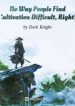 No Way People Find Cultivation Difficult, Right? - Official Web Novel (cn) Cover By Author 'Dark Knight'