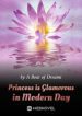 Princess Is Glamorous In Modern Day - Official Chinese Webnovel Cover By Author 'A Boat Of Dreams'