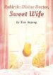 Rebirth: Divine Doctor, Sweet Wife - Official Chinese Novel Cover By Author 'Xiao Anyang, 萧安阳'