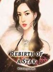 Rebirth Of A Star - Official Chinese Web Novel Cover By Author 'Wei Xiao Yu Kaka'