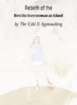 Rebirth Of The Best Businesswoman At School - Official Chinese Web Novel Cover By Author 'The Cold Is Approaching'