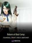 Reborn At Boot Camp: General, Don’t Mess Around! - Official Chinese Web Novel Cover By Author 'Straight To The Blue Skies, 直上青云'