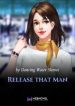 Release That Man - Official Chinese Web Novel Cover By Author 'Dancing Water Sleeves, 凌舞水袖'